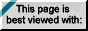 Best viewed in Netscape Navigator at 1024x768